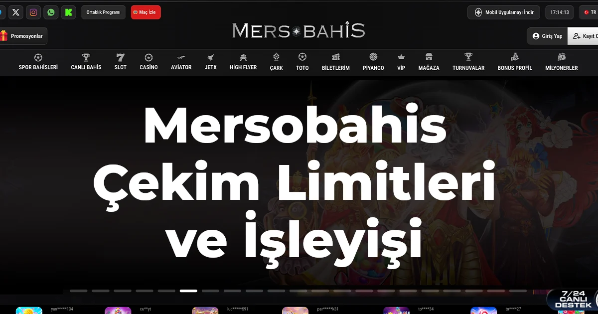 Mersobahis Çekim Limitleri ve İşleyişi