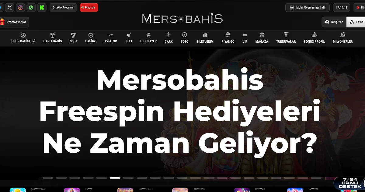 Mersobahis Freespin Hediyeleri Ne Zaman Geliyor?