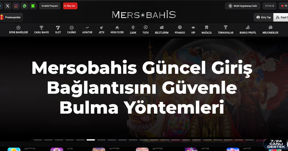 Mersobahis Güncel Giriş Bağlantısını Güvenle Bulma Yöntemleri