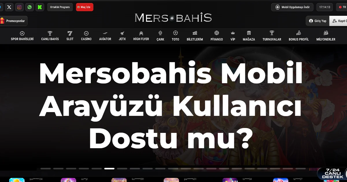 Mersobahis Mobil Arayüzü Kullanıcı Dostu mu?